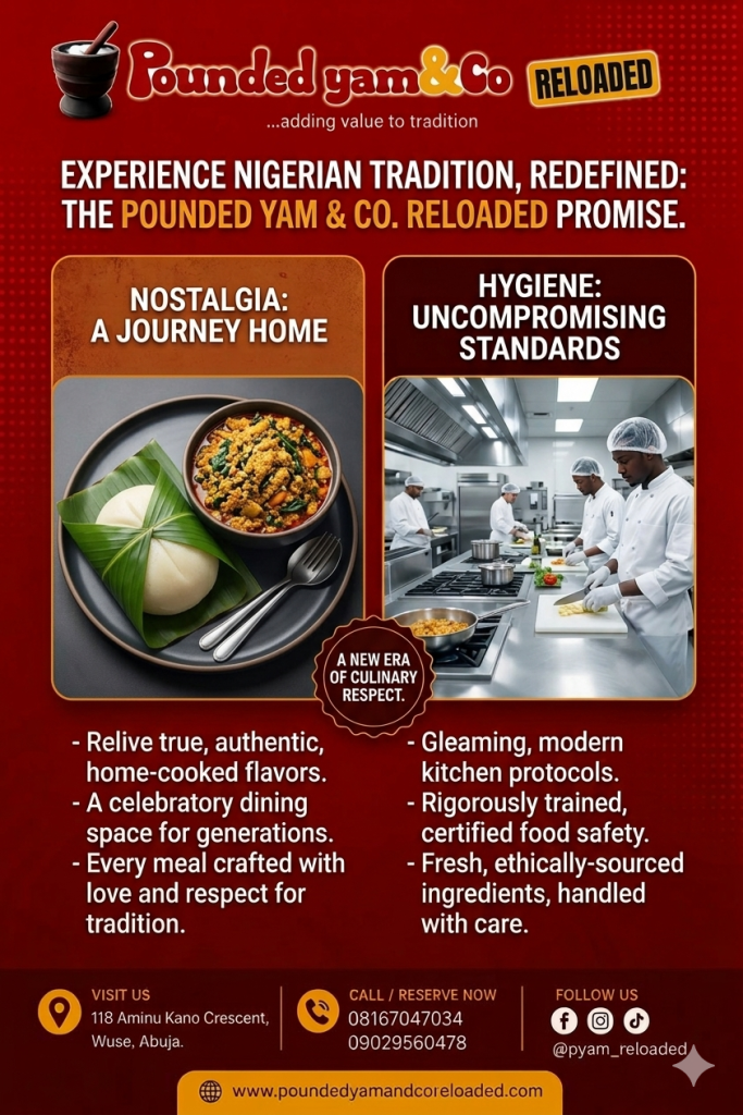 Taste of Home, Standards of Excellence: Why Pounded Yam & Co. Reloaded is Abuja’s Finest gemini generated image itl3pqitl3pqitl3