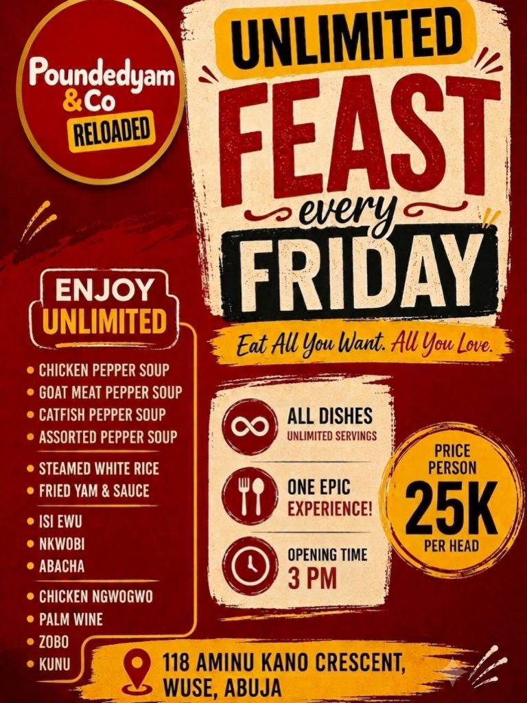 Get Ready for an Epic Weekend Kick-off: "Unlimited Feast" Every Friday at Poundedyam & Co RELOADED in Abuja! 747778221 17891990943570538 565641285863184881 n
